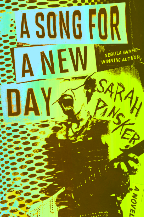 A Song for a New Day by  Sarah Pinsker